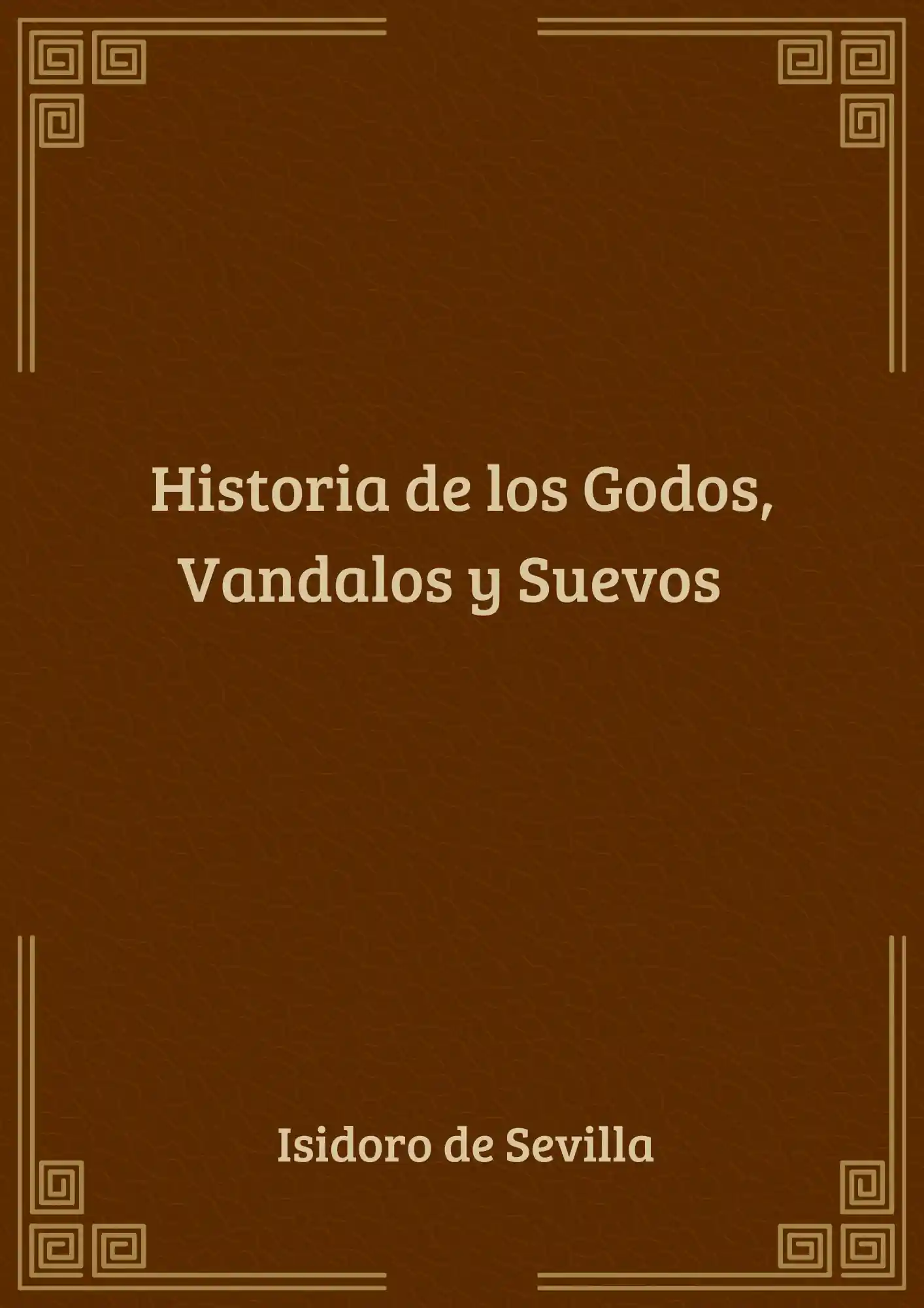 Historia de los Godos, Vandalos y Suevos