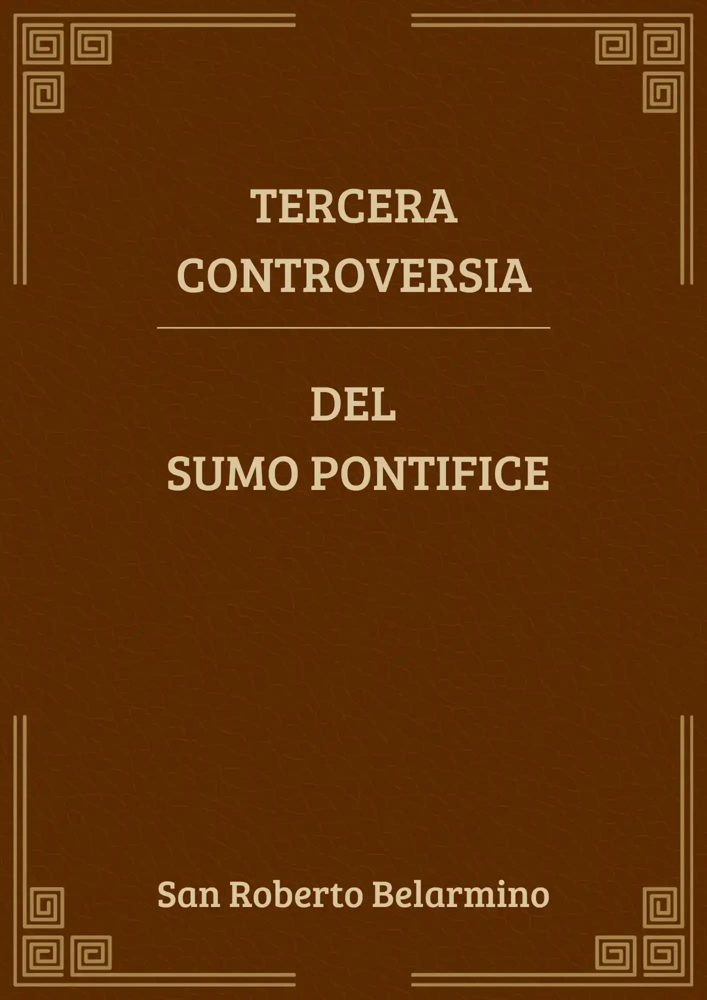 Tercera Controversia, del sumo pontifice