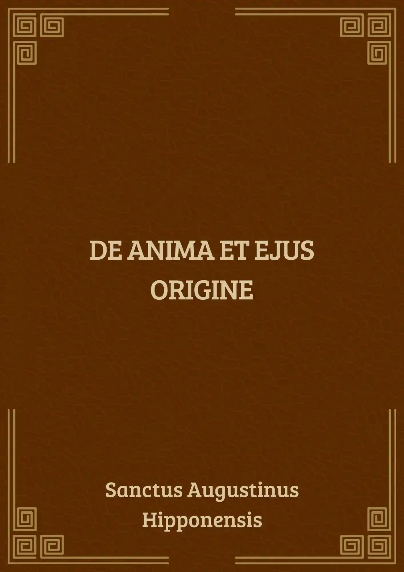 Portada del libro DE ANIMA ET EJUS ORIGINE